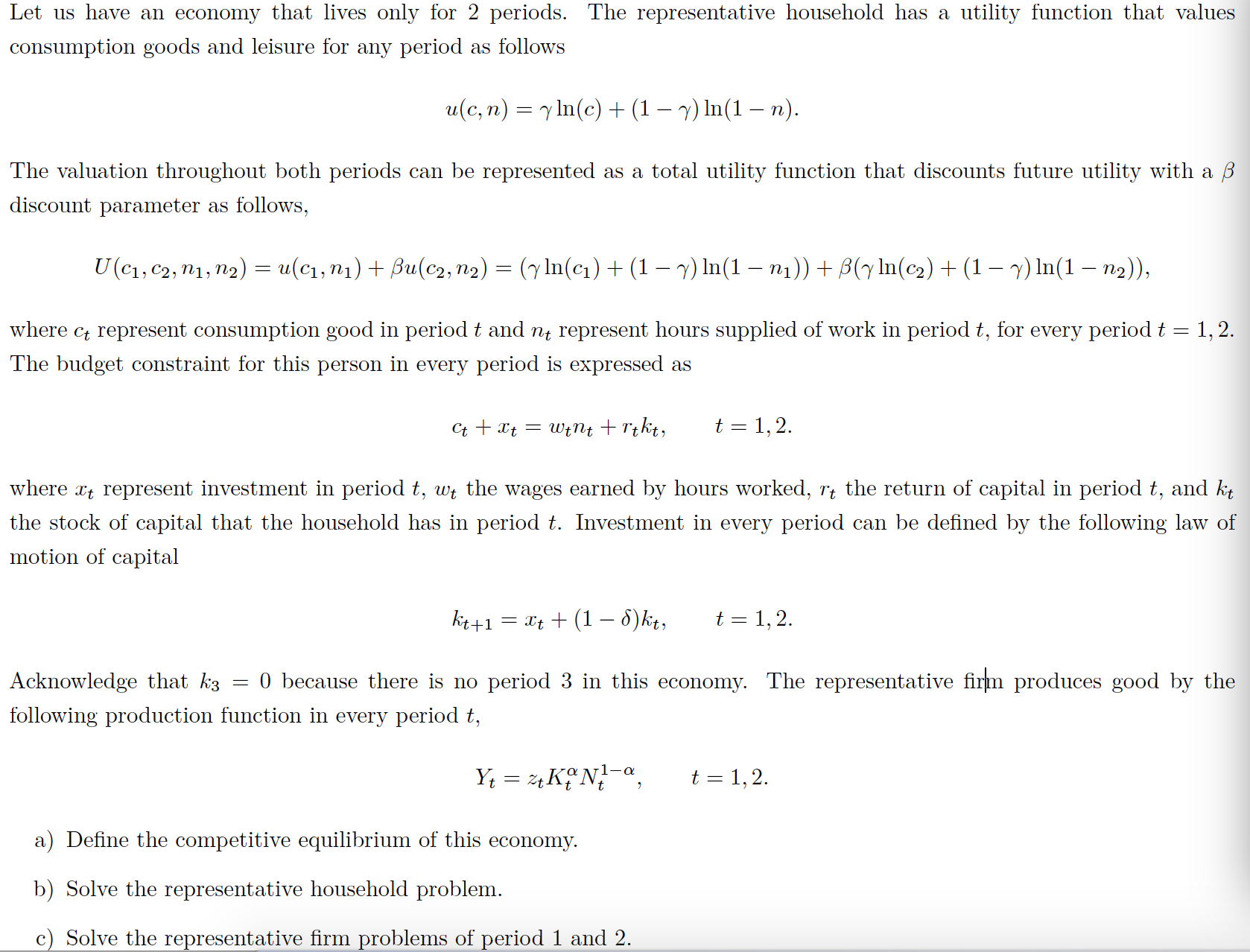 Solved Let Us Have An Economy That Lives Only For 2 Perio Chegg Com