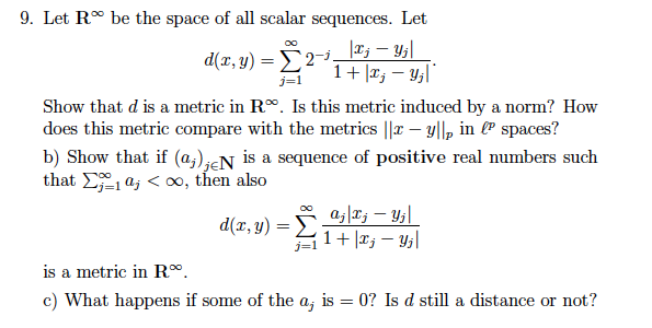 Let R Infinity Be The Space Of All Scalar Sequences Chegg Com