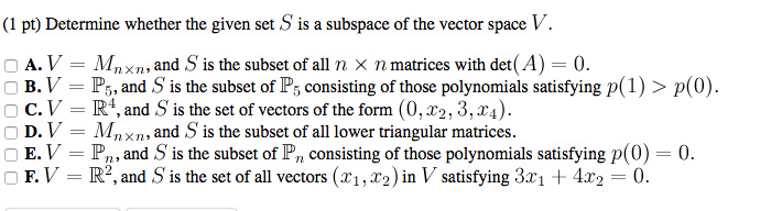 Solved: (1 Pt) Determine Whether The Given Set S Is A Subs ... Solved: (1 Pt) Determine Whether The Given Set S Is A Subs ...