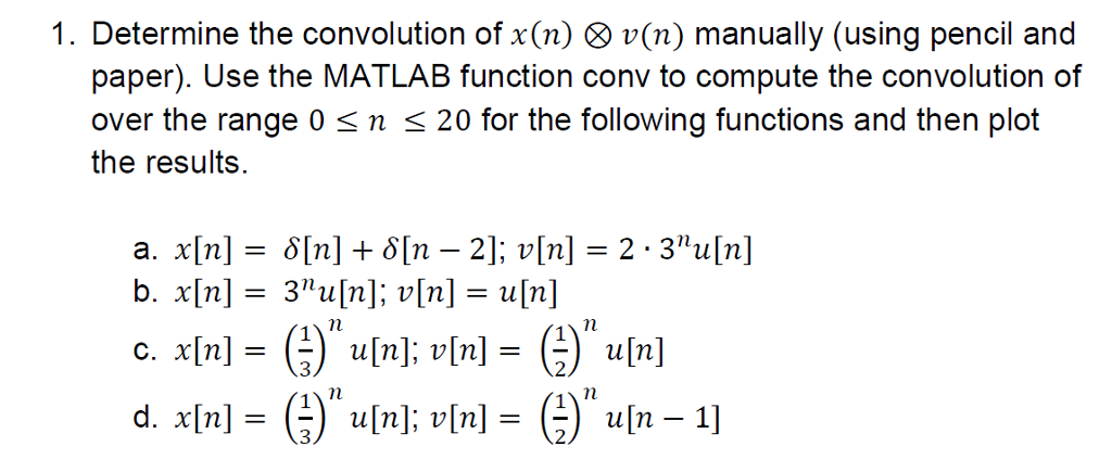 Solved I Determine The Convolution Of X N U N Manual Chegg Com