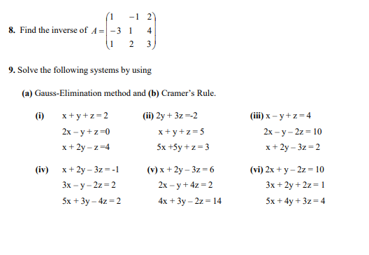 8 Find The Inverse Of A 3 9 Solve The Following Chegg Com