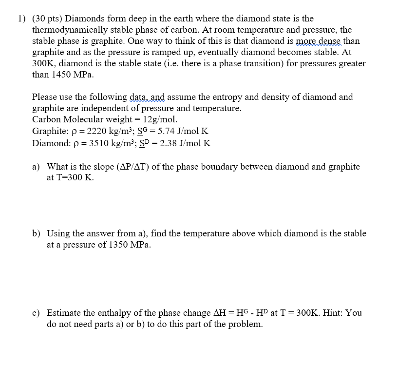 1 30 Pts Diamonds Form Deep In The Earth Where Chegg Com