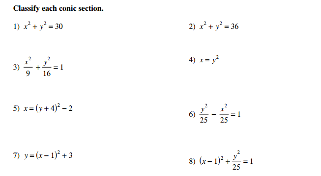 Solved Classify Each Conic Section X 2 Y 2 30 X 2 Chegg Com