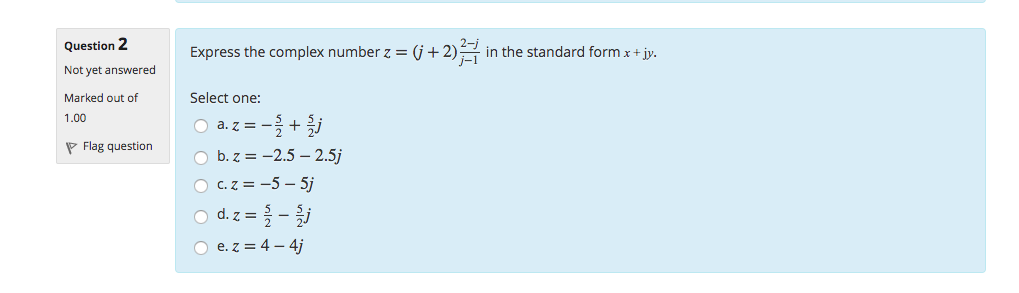 Solved Express The Complex Number Z J 2 2 J J 1 Chegg Com