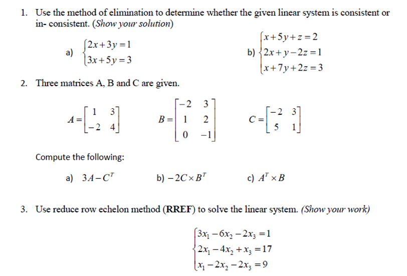 Solved 1 Use The Method Of Elimination To Determine Whether Chegg Com