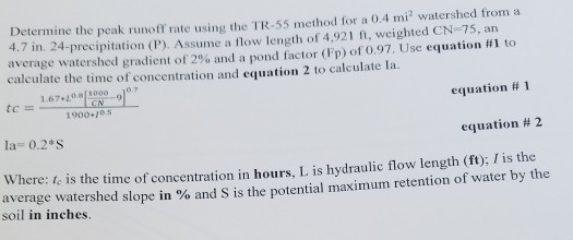 Solved Determine The Peak Runoff Rate Using The Tr 55 Method Chegg Com