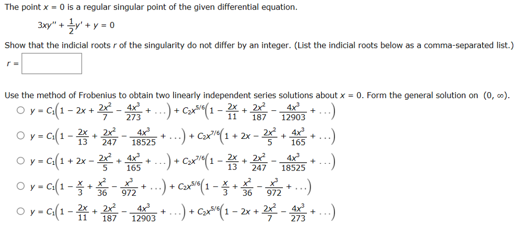 Solved The Point X 0 Is A Regular Singular Point Of The Chegg Com