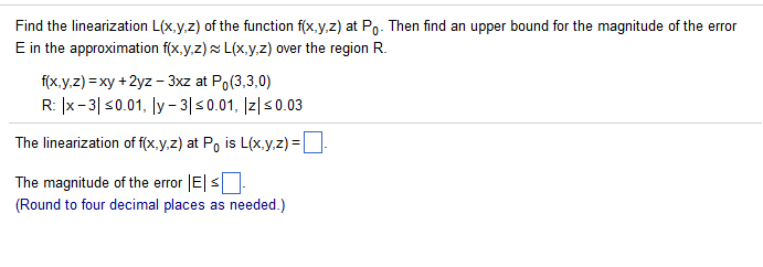 Solved Find The Linearization L X Y Z At P 0 Then Find Chegg Com