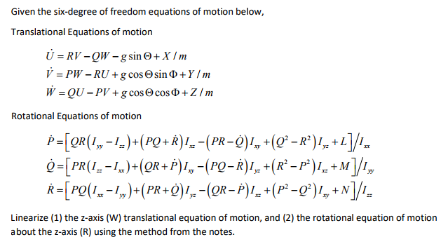 Solved Given The Six Degree Of Freedom Equations Of Motio Chegg Com