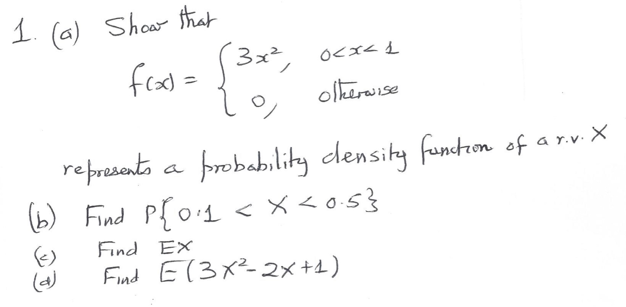 Solved Show That F X 3x 2 0 X 1 0 Otherwise Repr Chegg Com