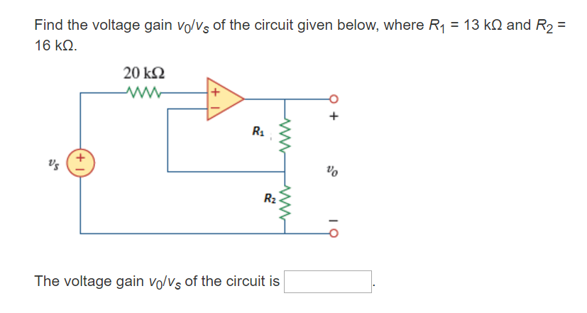 Solved Find the voltage gain v_0/v_s of the circuit given | Chegg.com
