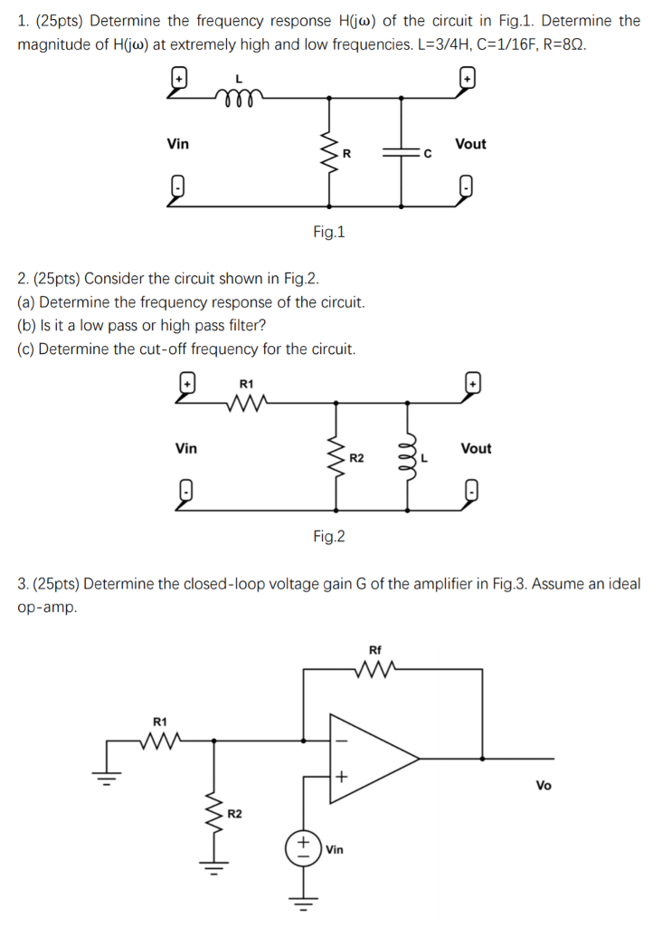 Solved 1 25pts Determine The Frequency Response Hjw O Chegg Com