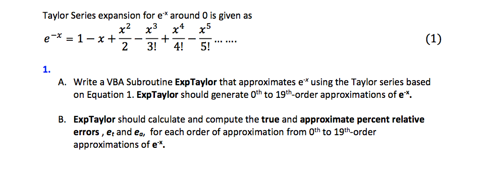 Solved Taylor Series Expansion For Ex Around 0 Is Given A Chegg Com