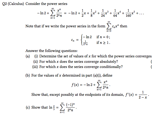 Solved Consider The Power Series In 2 Sigma Infinity Chegg Com