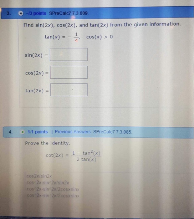 Solved Find Sin 2x Cos 2x And Tan 2x From The Given Chegg Com