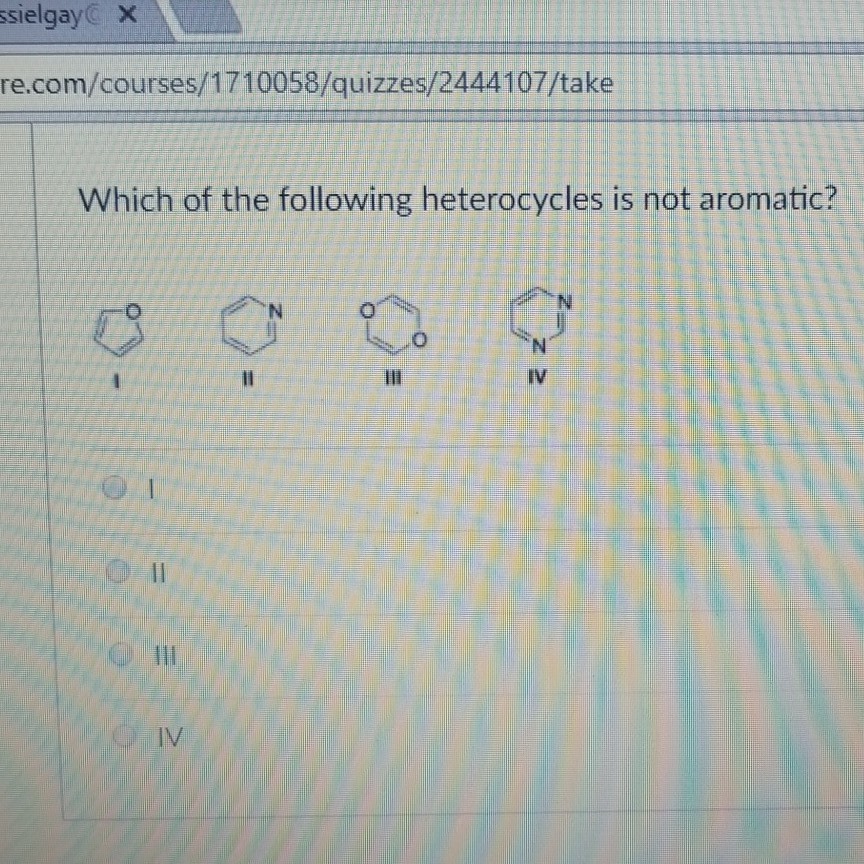 Which Of The Following Heterocycles Is Not Aromatic