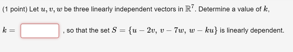 Solved Let U V Wu V W Be Three Linearly Independent Vecto Chegg Com