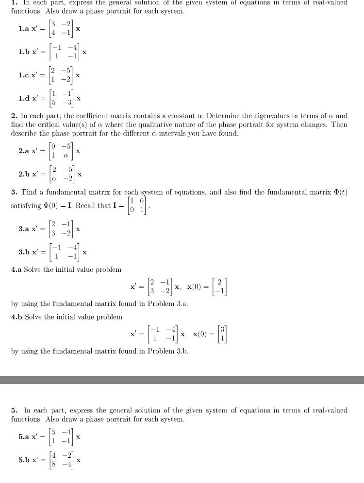 Solved In Each Part Express The General Solution Of The Chegg Com