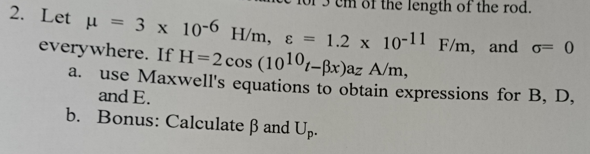 Solved 2 Let Mu 3 X 10 6 H M Epsilon 1 2 X 10 11 Chegg Com