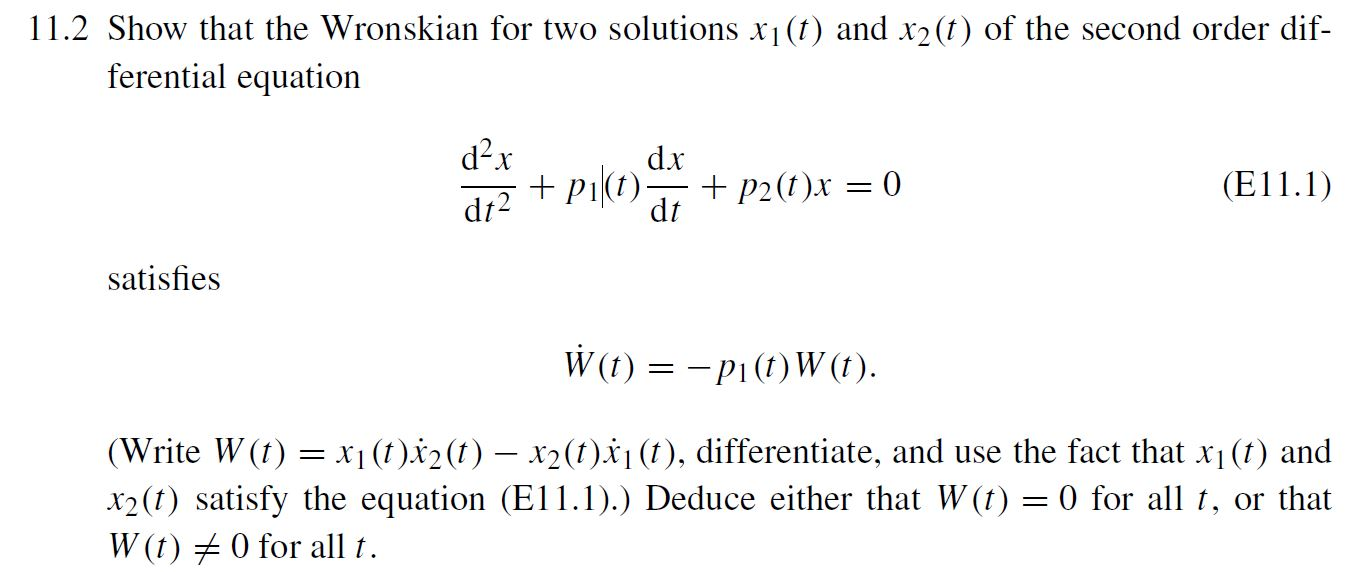 Solved: Show That The Wronskian For Two Solutions X1(t) An... | Chegg.com