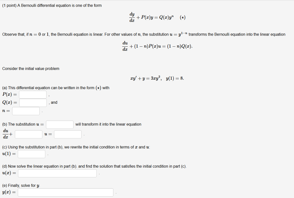 Solved A Bernoulli Differential Equation Is One Of The Fo Chegg Com