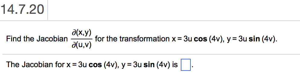 Solved X 14 7 19 Compute The Jacobian J U V For The Foll Chegg Com