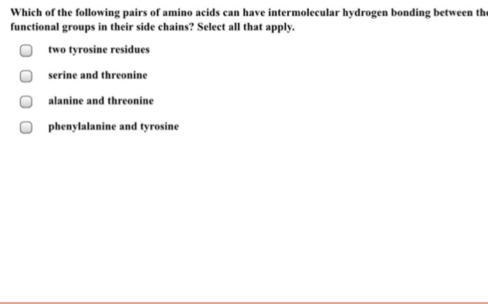 Solved Which of the following pairs of amino acids can have 