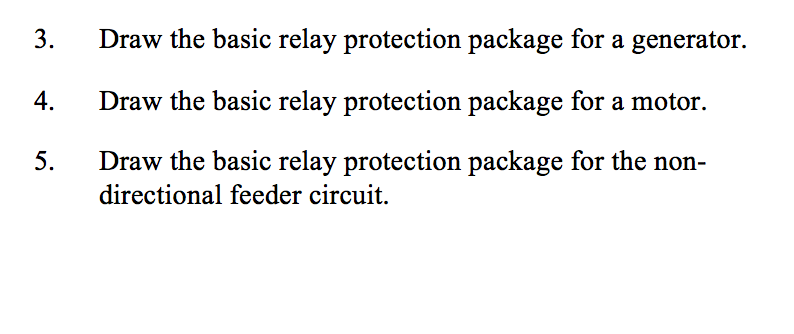 Solved Draw The Basic Relay Protection Package For A Gene