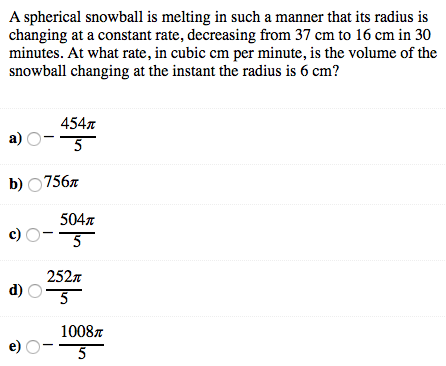 Solved A Spherical Snowball Is Melting In Such A Manner That Chegg Com