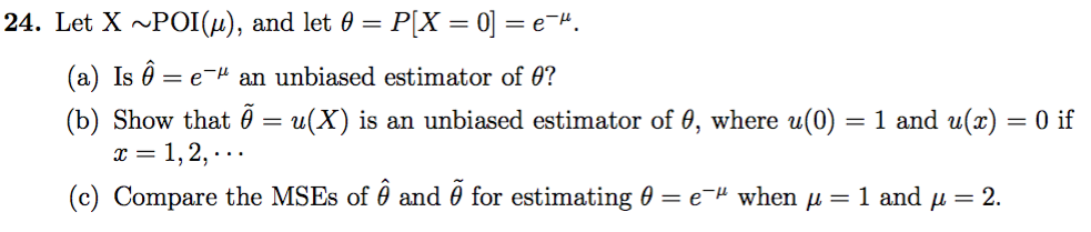 Solved Let X Tilde Poi Mu And Let Theta P X 0 E Chegg Com