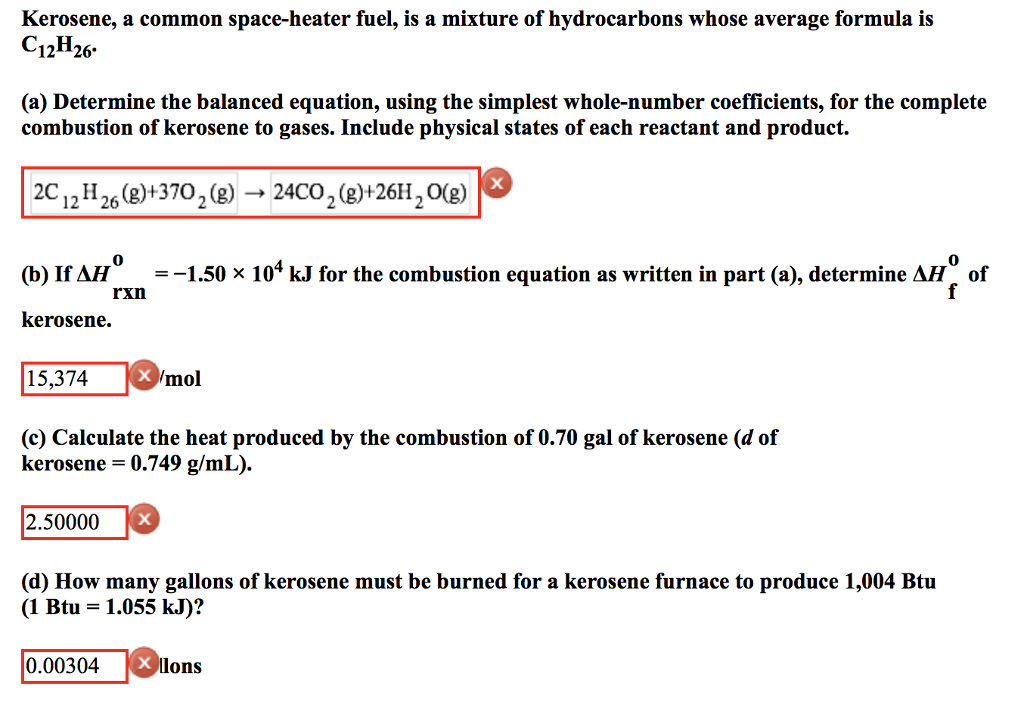 Solved Kerosene A Common Space Heater Fuel Is A Mixture Chegg Com