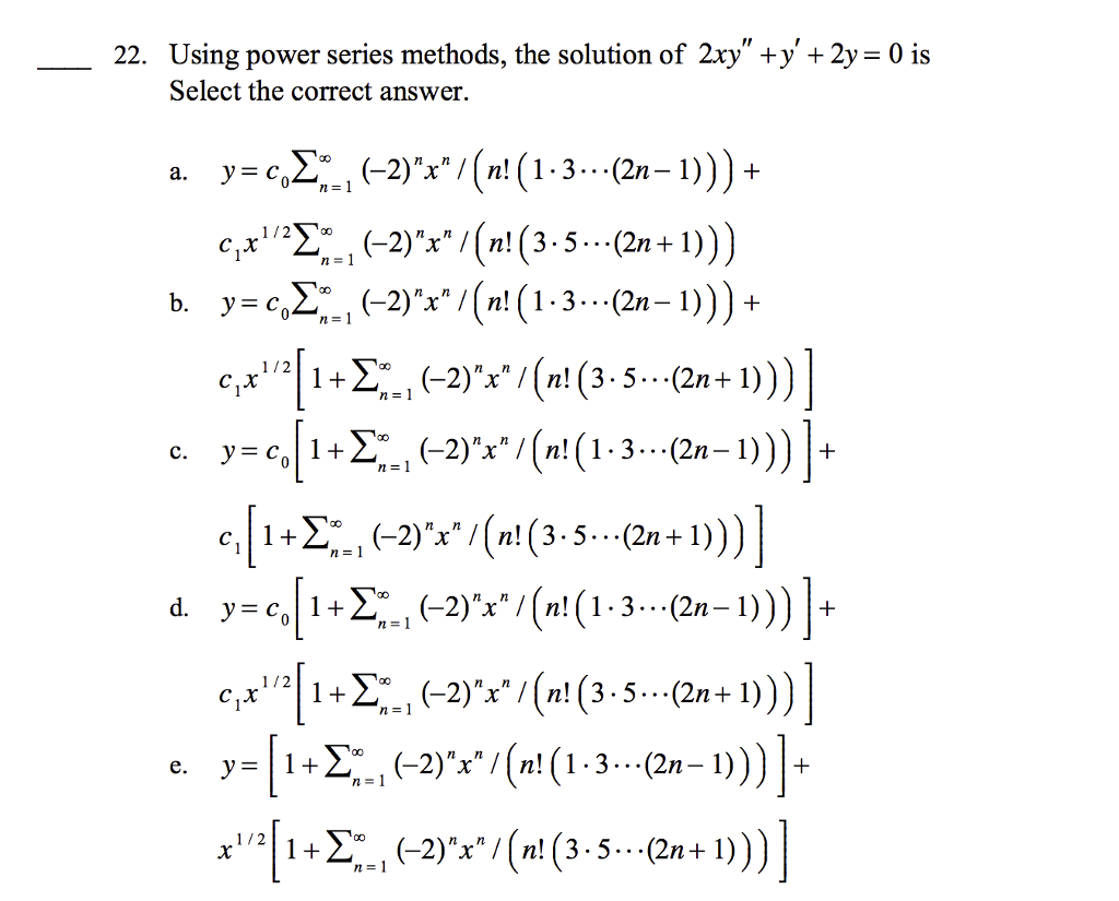 Solved Using Power Series Methods The Solution Of 2xy Y Chegg Com