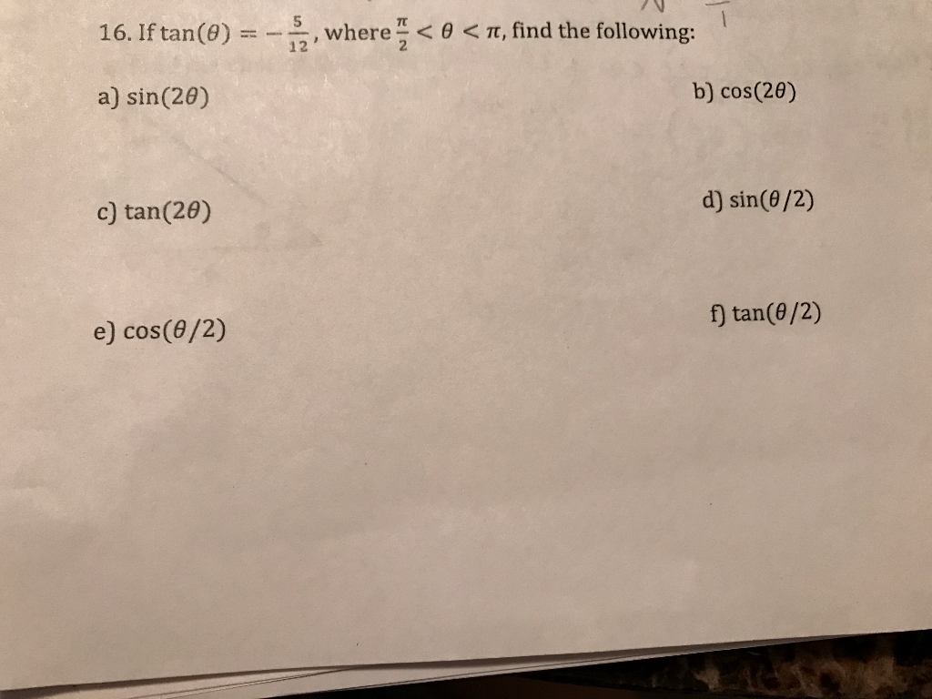 Solved If Tan Theta 5 12 Where Pi 2 Theta Pi Find Chegg Com