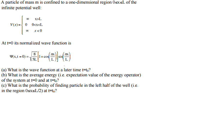 Solved A Particle Of Mass M Is Confined To A One Dimensio Chegg Com