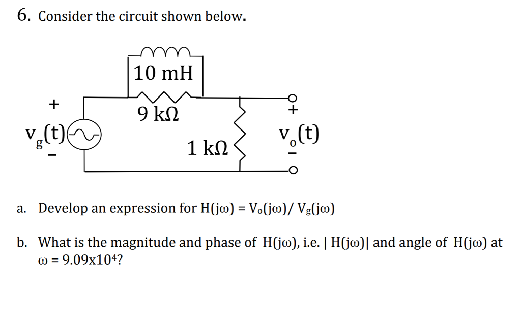 Solved 6 Consider The Circuit Shown Below 10 Mh C A De Chegg Com