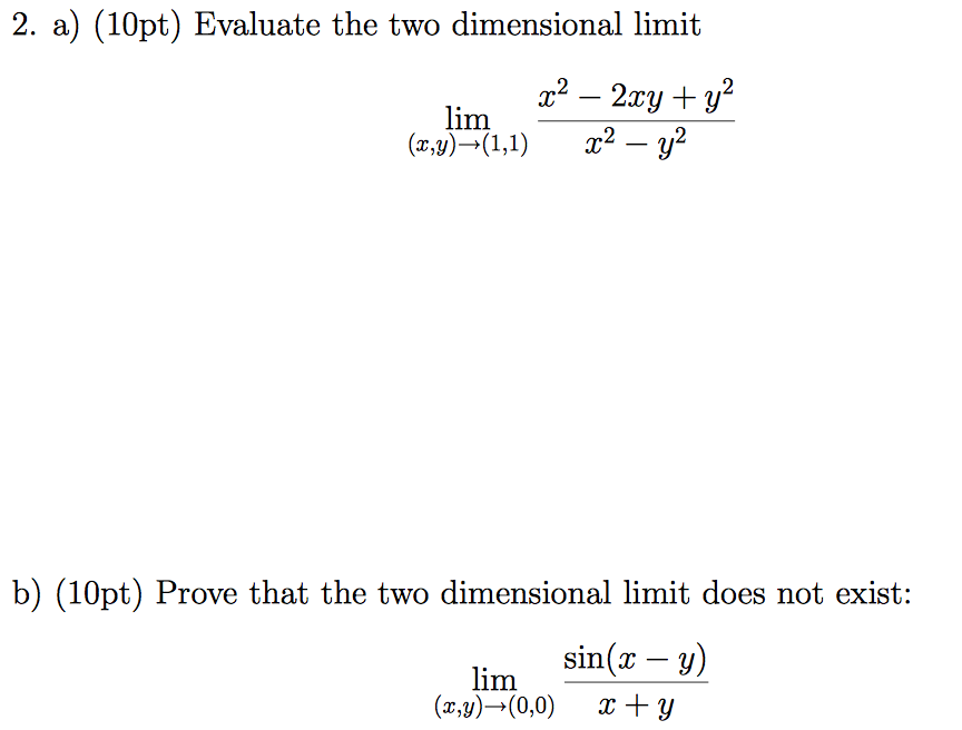 Solved Evaluate The Two Dimensional Limit Limit X Y Ri Chegg Com