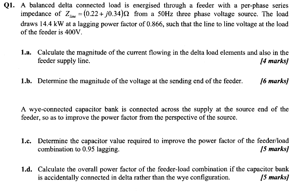 Solved A Balanced Delta Connected Load Is Energised Throu