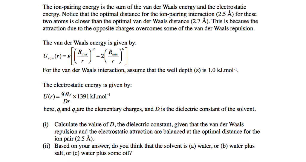 The Ion Pairing Energy Is The Sum Of The Van Der W Chegg Com