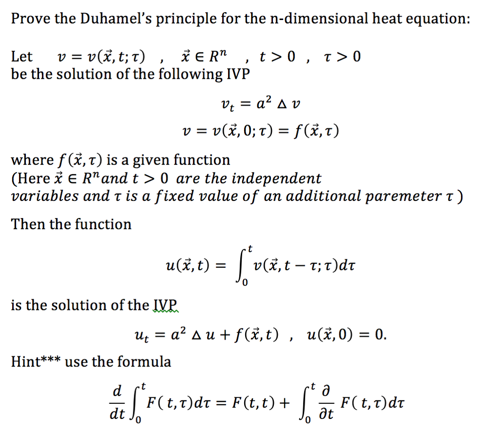 Solved Prove The Duhamel S Principle For The N Dimensiona Chegg Com