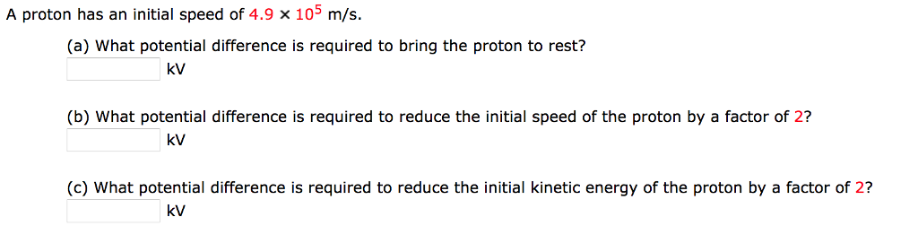 Solved A Proton Has An Initial Speed Of 4.9 X 105 M/s. (a