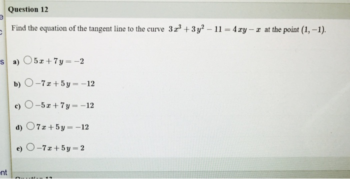 Solved Find The Equation Of The Tangent Line To The Curve Chegg Com