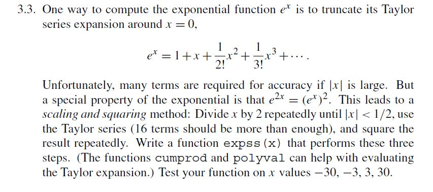 Solved One Way To Compute The Exponential Function E X Is Chegg Com