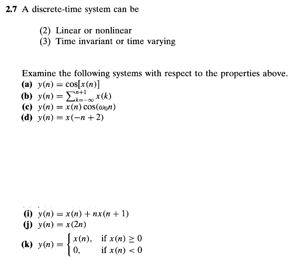 Solved 2 7 A Discrete Time System Can Be 2 Linear Or Chegg Com