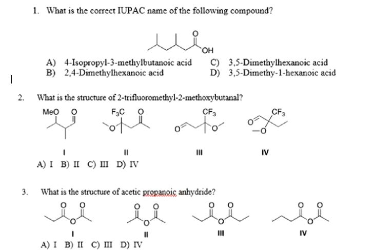1. What is the correct IUPAC name of the following