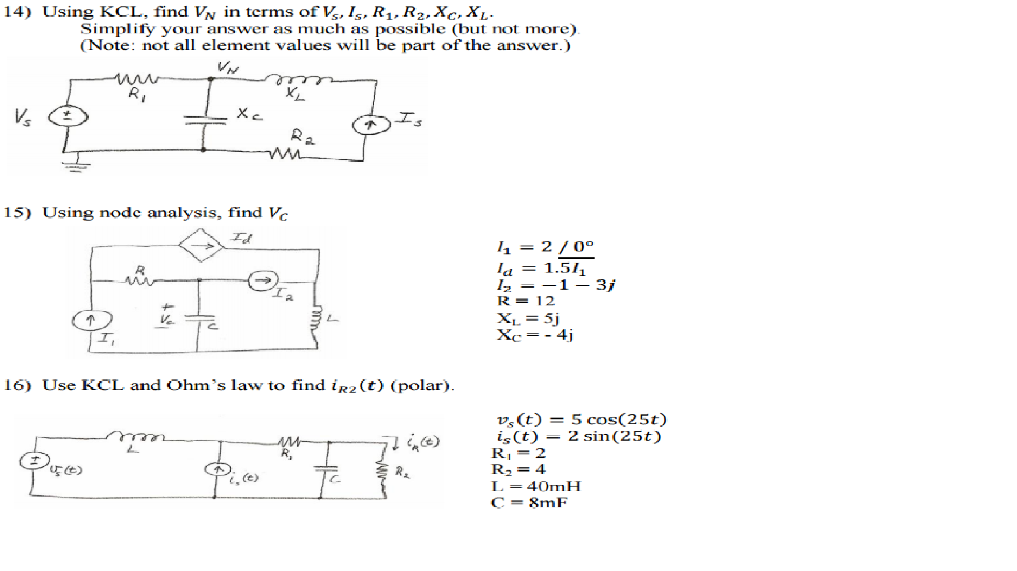 Solved 14 Using Kcl Find Vn In Terms Of Vs Is R1 R2 Chegg Com