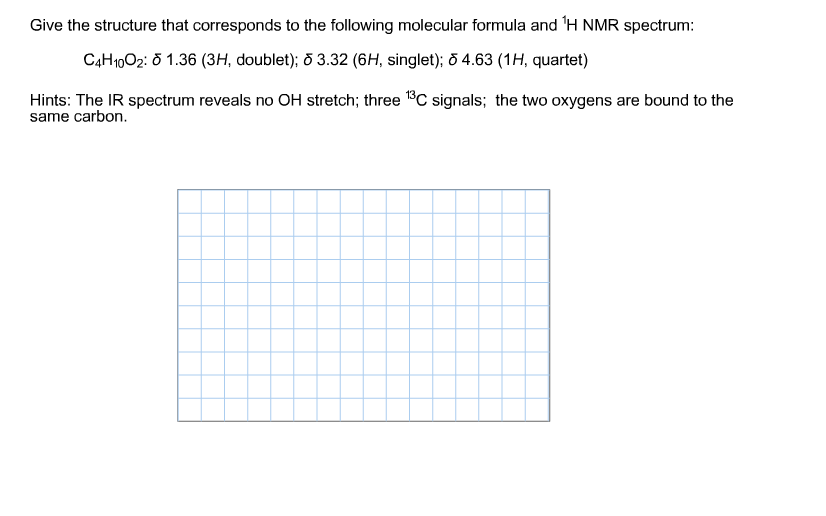 Solved Give The Structure That Corresponds To The Followi