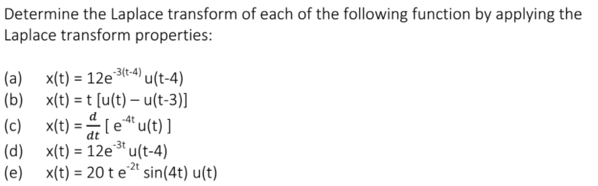 Determine The Laplace Transform Of Each Of The Chegg Com