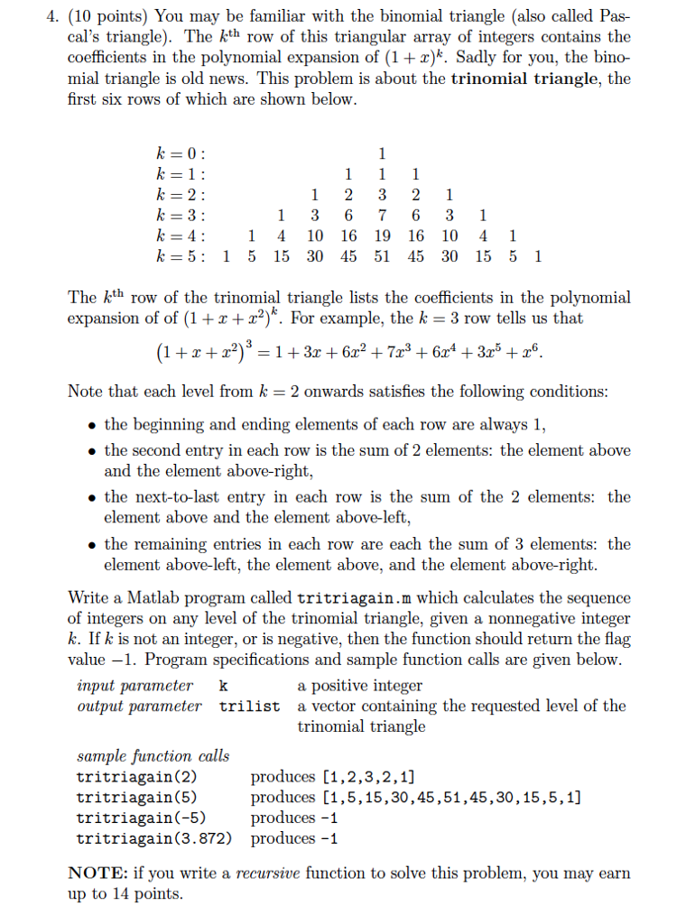 You May Be Familiar With The Binomial Triangle Al Chegg Com