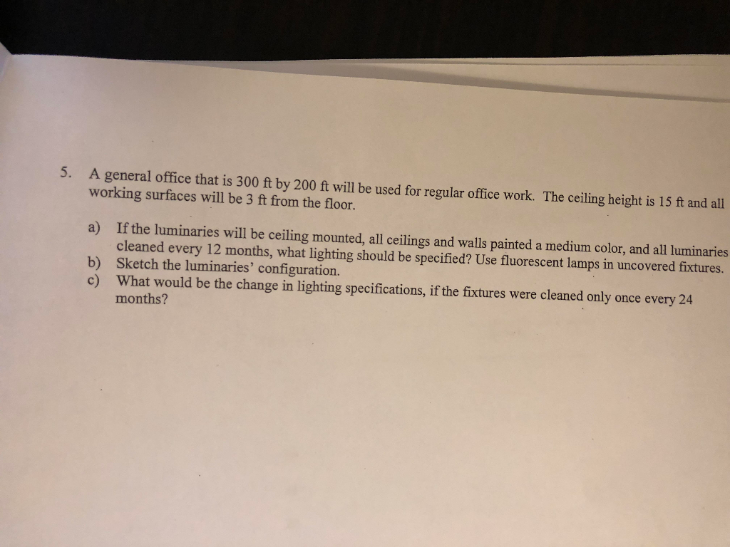 5 A General Office That Is 300 Ft By 200 Ft Will Chegg Com