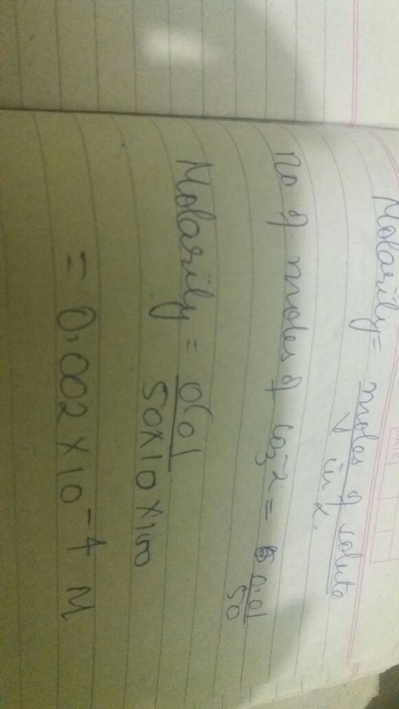 Question & Answer: What is the mass concentration (in kg/m^3) and molarityof 0.01g of CO3​2- in 10L of water?..... 2